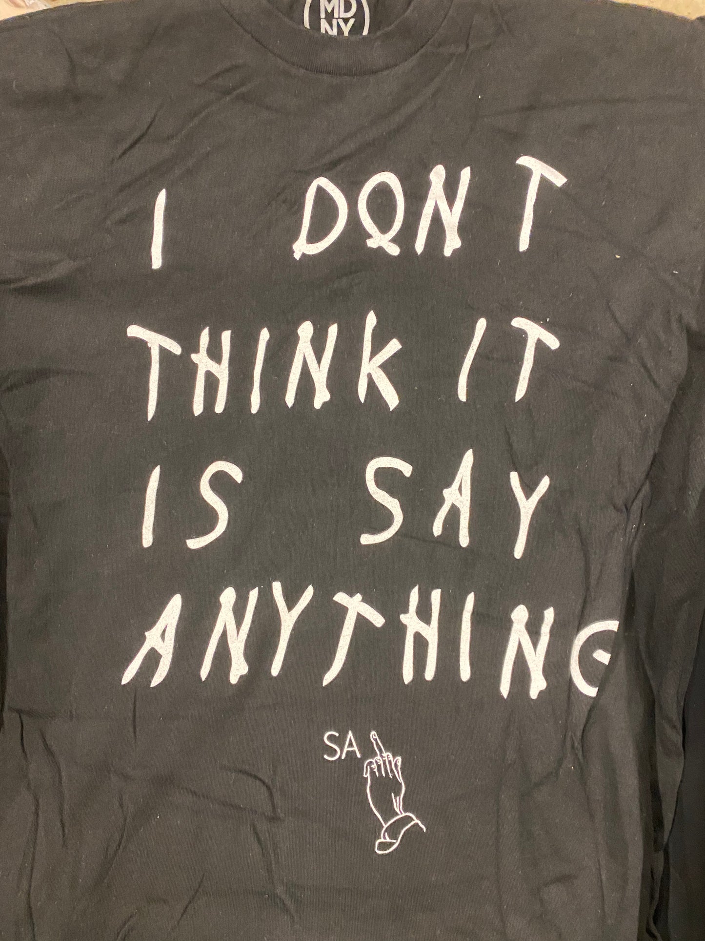 Signed I Don’t Think It Is Tshirt
